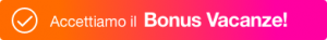 Accettiamo il BONUS VACANZE 2020
